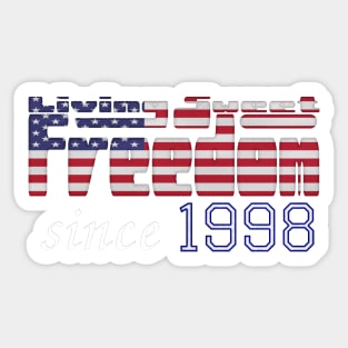 Living Sweet Freedom Since 1998 Sticker